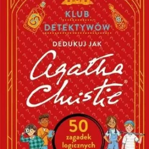 Klub detektywów. Dedukuj jak Agatha Christie