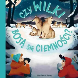 Czy wilki boją się ciemności?