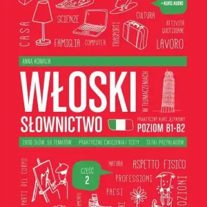 Włoski w tłumaczeniach. Słownictwo 2 (B1-B2)
