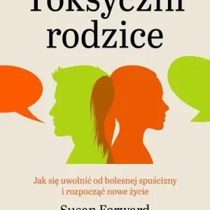 Toksyczni rodzice