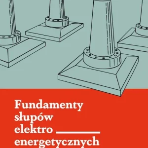 Fundamenty słupów elektroenergetycznych