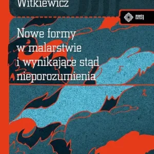 Nowe formy w malarstwie i wynikające stąd nieporozumienia