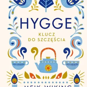 Hygge. Klucz do szczęścia wyd. 2025