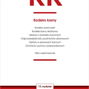 KK. Kodeks karny oraz ustawy towarzyszące