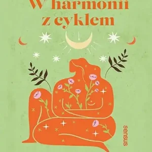 W harmonii z cyklem.