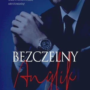 Bogaci Brytyjczycy T.2 Bezczelny Anglik
