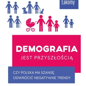 Demografia jest przyszłością