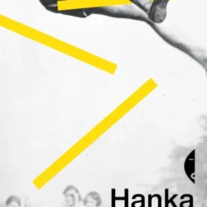 Hanka. Opowieść o awansie
