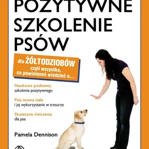 Pozytywne szkolenie psów dla żółtodziobów