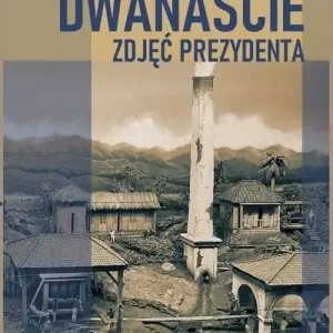 Dwanaście zdjęć prezydenta