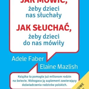 Jak mówić żeby dzieci nas słuchały
