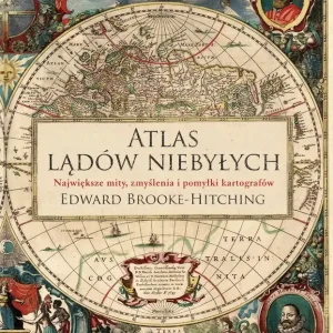 Atlas lądów niebyłych wyd. 2022