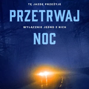 Tylko przetrwaj noc