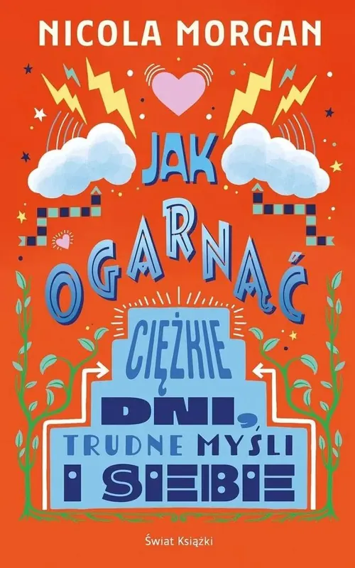 Jak ogarnąć ciężkie dni, trudne myśli i siebie