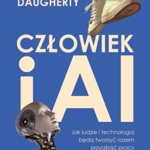 Człowiek i AI. Jak ludzie i technologia będą tworzyć razem przyszłość pracy