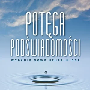 Potęga podświadomości wyd. 2025