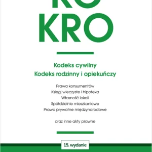 KC. KRO. Kodeks cywilny. Kodeks rodzinny i opiekuńczy oraz ustawy towarzyszące
