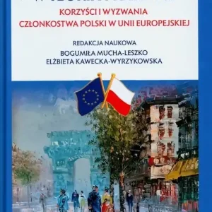 Integracja europejska w teorii i w praktyce
