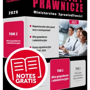 Egzaminy Prawnicze Ministerstwa Sprawiedliwości 2025. Tom 2. Akta gospodarcze i administracyjne