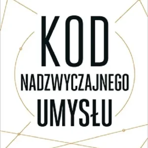 Kod nadzwyczajnego umysłu