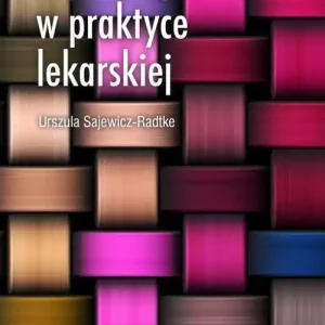 Psychologia w praktyce lekarskiej