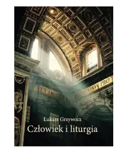 Człowiek i liturgia