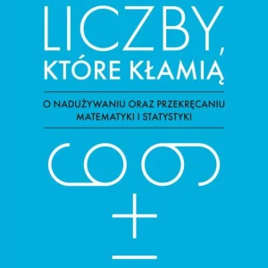 Liczby, które kłamią