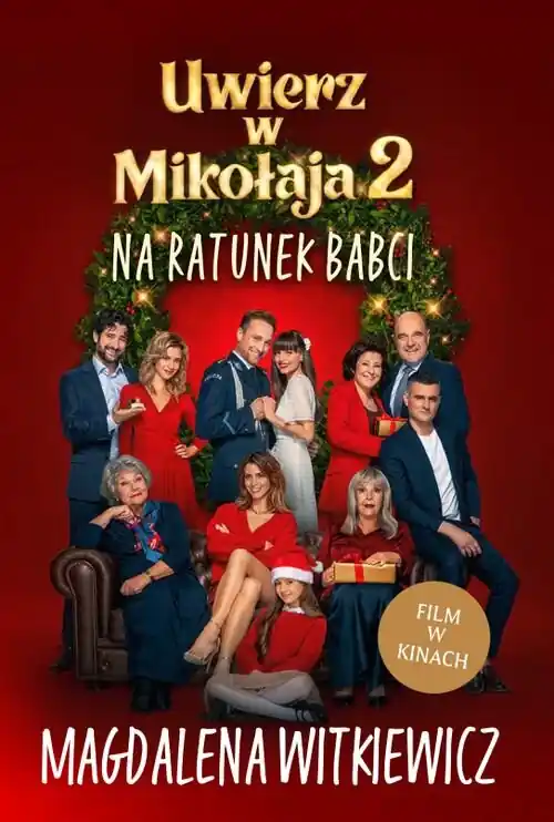 Uwierz w Mikołaja 2 Na ratunek babci