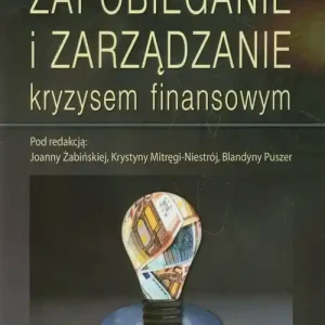 Zapobieganie i zarządzanie kryzysem finansowym