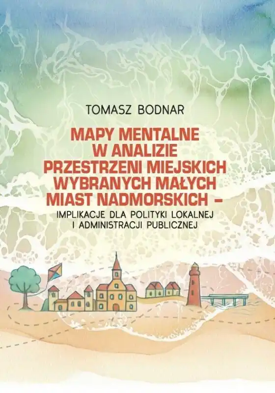 Mapy mentalne w analizie przestrzeni miejskich...