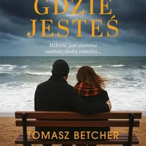 Tam, gdzie jesteś