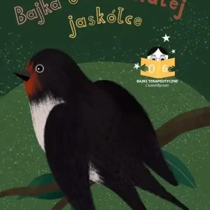 Bajka o nieśmiałej jaskółce. Bajki terapeutyczne z komentarzem 06