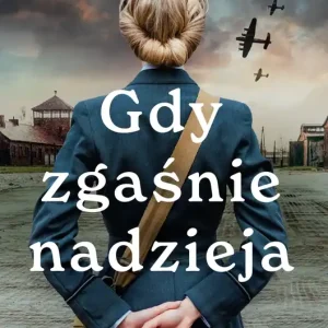 Gdy zgaśnie nadzieja