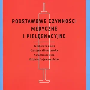 Podstawowe czynności medyczne i pielęgnacyjne