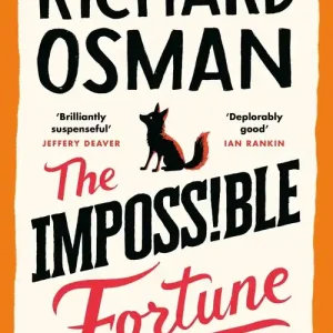 The Impossible Fortune