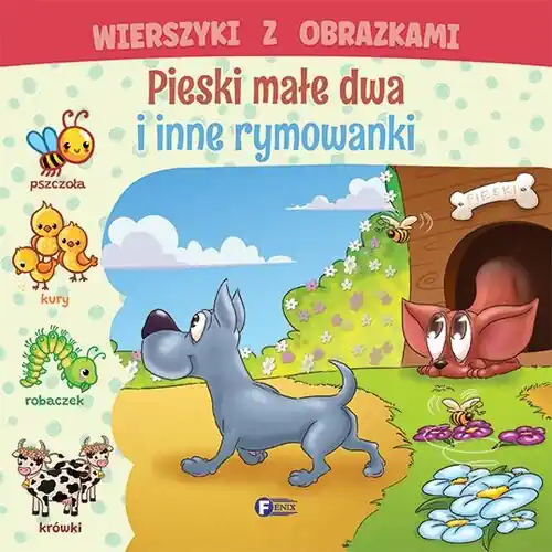 Wierszyki z obrazkami Pieski małe dwa i inne rymowanki