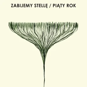 Zabijemy Stellę / Piąty rok