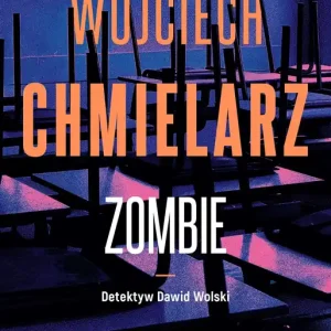 Zombie. Detektyw Dawid Wolski. 2