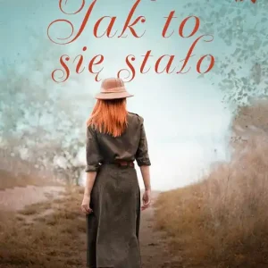Jak to się stało