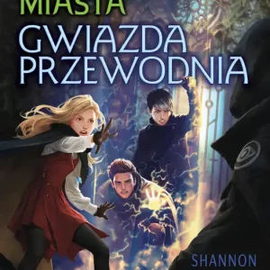 Zaginione Miasta. Tom 5. Gwiazda przewodnia