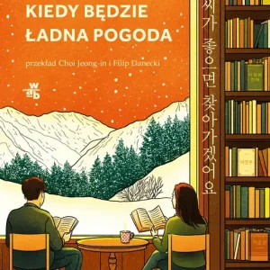 Spotkajmy się, kiedy będzie ładna pogoda