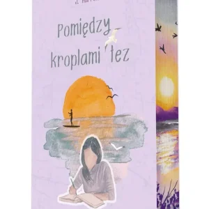 Pomiędzy kroplami łez (ilustrowane brzegi)