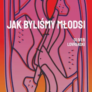 Jak byliśmy młodsi