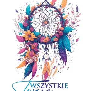 Wszystkie Twoje marzenia