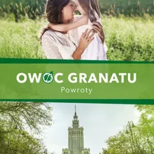 Owoc granatu. Powroty