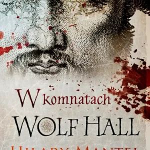 W komnatach Wolf Hall