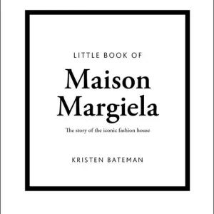 Little Book of Maison Margiela