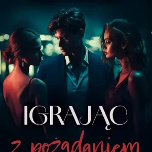 Igrając z pożądaniem