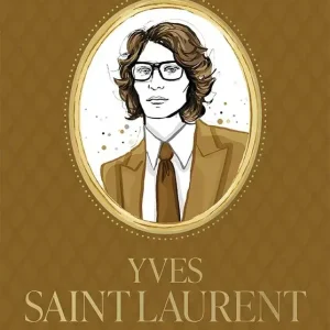 Words from a Fashion Icon. Yves Saint Laurent