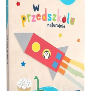 W przedszkolu naturalnie Poziom A+ Wyprawka plast.